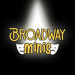 Broadway Minis (July 15th-19th) $250 + HST* (Ages 4-6)