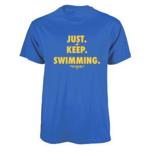 Finding Nemo Show Tee - "Just. Keep. Swimming."